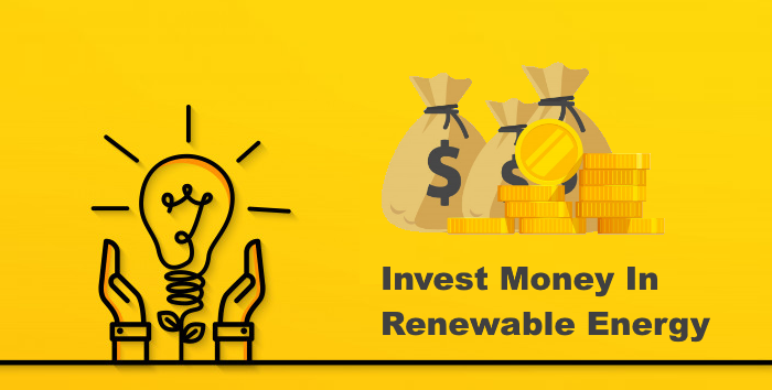 Invest Money In Renewable Energy