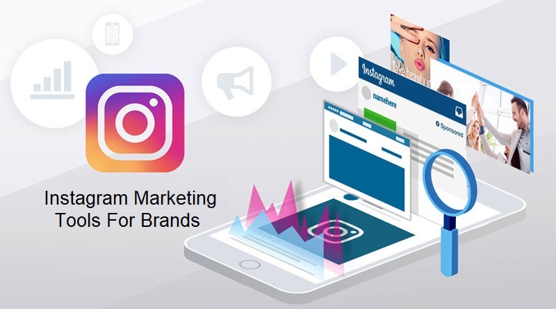 Instagram Marketing Tools For Brands