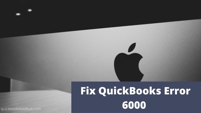 Fix QuickBooks Error 6000