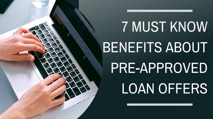 Must-Know Benefits About Pre-Approved Loan Offers